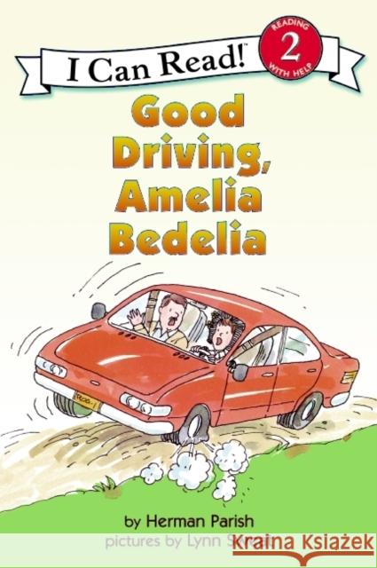 Good Driving, Amelia Bedelia Herman Parish Lynn Sweat 9780060080921 HarperTrophy - książka