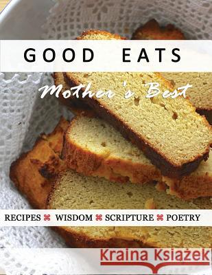 Good Eats: Mother's Best MS Levoulia Scott 9781542531405 Createspace Independent Publishing Platform - książka