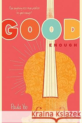 Good Enough Paula Yoo 9780060790905 Harper Teen - książka