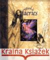 Good Faeries Brian Froud, Terri Windling 9780684847818 Simon & Schuster