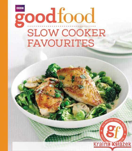 Good Food: Slow cooker favourites Good Food Guides 9781849908696 Ebury Publishing - książka