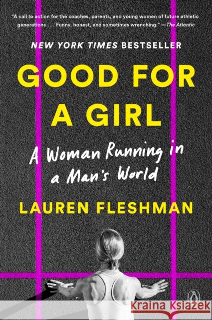 Good for a Girl: A Woman Running in a Man's World Lauren Fleshman 9780593296806 Penguin Publishing Group - książka