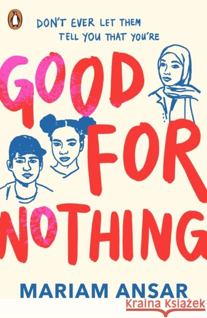 Good For Nothing Mariam Ansar 9780241522073 Penguin Random House Children's UK - książka