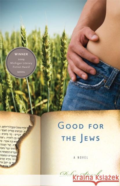 Good for the Jews Debra Spark 9780472034505 University of Michigan Press - książka
