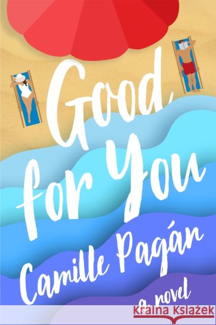 Good for You: A Novel Camille Pagan 9781542038034 Amazon Publishing - książka