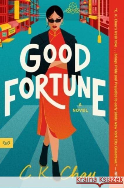 Good Fortune: A Novel C.K. Chau 9780063293779 HarperCollins Publishers Inc - książka