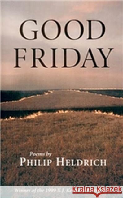 Good Friday Philip Heldrich 9781881515302 Texas Review Press - książka