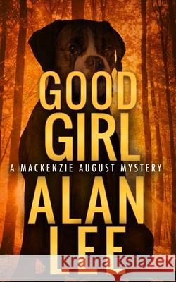 Good Girl Alan Lee 9781092861281 Independently Published - książka