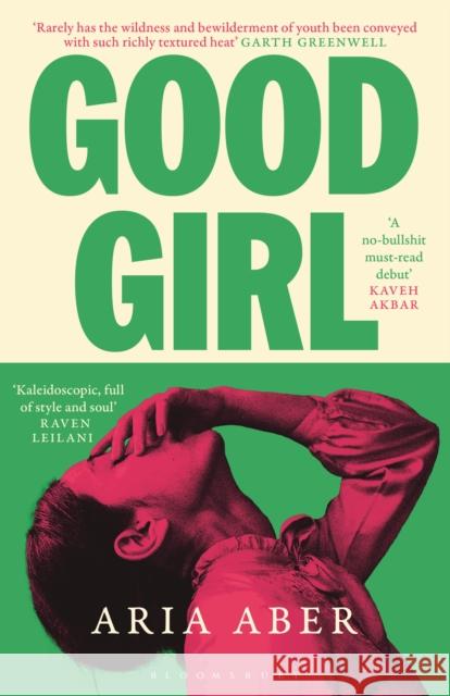 Good Girl Aria Aber 9781526679031 Bloomsbury Publishing PLC - książka