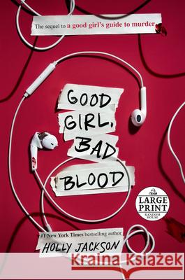 Good Girl, Bad Blood: The Sequel to a Good Girl's Guide to Murder Holly Jackson 9780593340486 Random House Large Print Publishing - książka