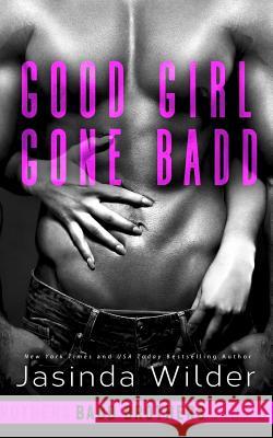 Good Girl Gone Badd Jasinda Wilder 9781941098905 Seth Clarke - książka