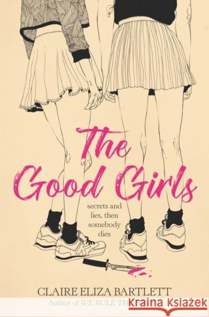 Good Girls Claire Eliza Bartlett 9780062943118 HarperCollins - książka