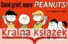 Good Grief, More Peanuts Charles M. Schulz 9781782761570 Titan Books Ltd