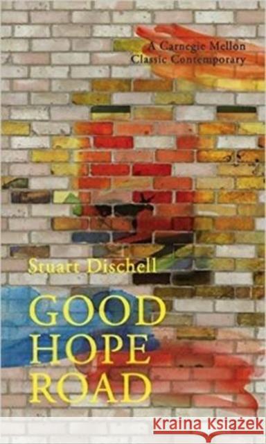 Good Hope Road Stuart Dischell 9780887486128 Carnegie-Mellon University Press - książka