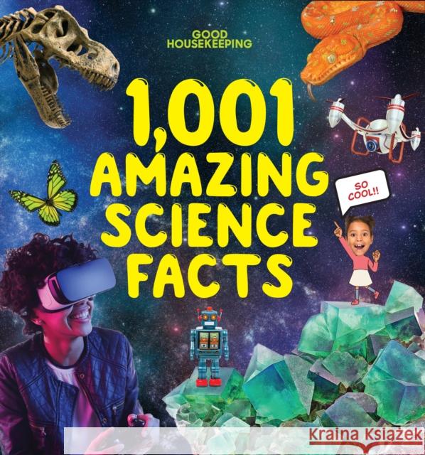 Good Housekeeping 1,001 Amazing Science Facts Good Housekeeping                        Rachel Rothman 9781958395851 Hearst Home Books - książka