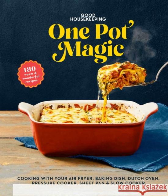 Good Housekeeping One-Pot Magic: 180 Warm & Wonderful Recipes Good Housekeeping 9781950785797 Hearst Home - książka
