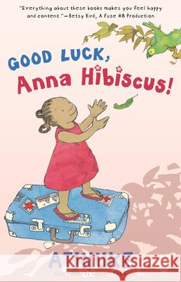 Good Luck, Anna Hibiscus! Atinuke                                  Lauren Tobia 9781536225211 Candlewick Press (MA) - książka