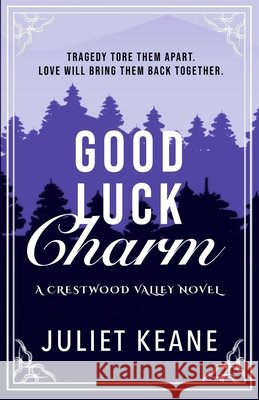 Good Luck Charm Juliet Keane 9798300190644 Independently Published - książka