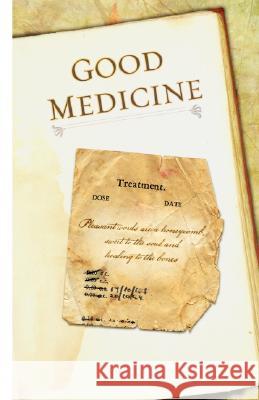 Good Medicine Gladys Huff 9780976201458 Upside Down Ministries - książka