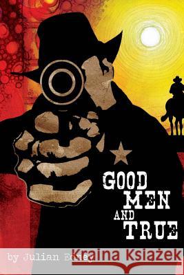 Good Men And True Edney, Julian 9781484979280 Createspace - książka