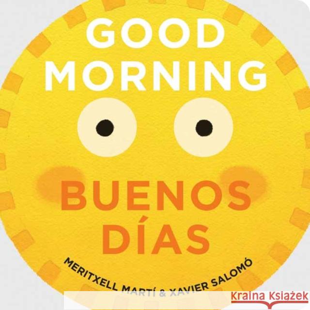 Good Morning - Buenos Dias Xavier Salomo 9781423650270 Gibbs Smith - książka