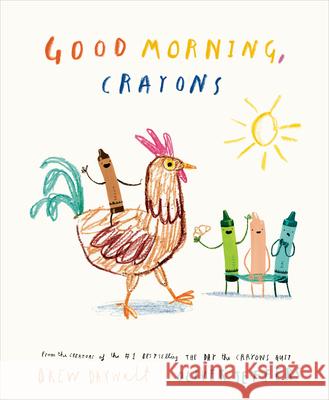 Good Morning, Crayons Drew Daywalt Oliver Jeffers 9780593694848 Philomel Books - książka