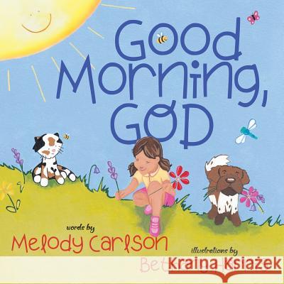 Good Morning, God Melody Carlson Bethany Harris 9781946531261 Whitespark - książka