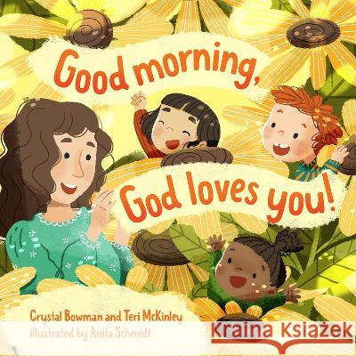 Good Morning, God Loves You Crystal Bowman Teri McKinley 9781496473271 Tyndale Kids - książka