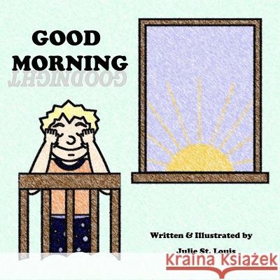 Good Morning, Goodnight Julie S 9781620307526 Julie St. Louis - książka