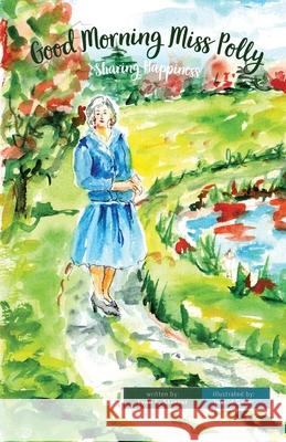 Good Morning Miss Polly Lynn C. Skinner Ingrid Dohm 9781733653169 Lynn C. Skinner - książka