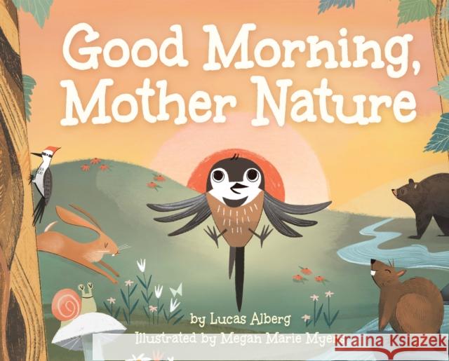 Good Morning, Mother Nature Megan Marie Myers 9781647553418 Adventure Publications - książka