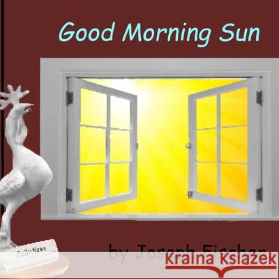 Good Morning Sun Joseph Fischer 9781953246011 In the Event of a Problem - książka