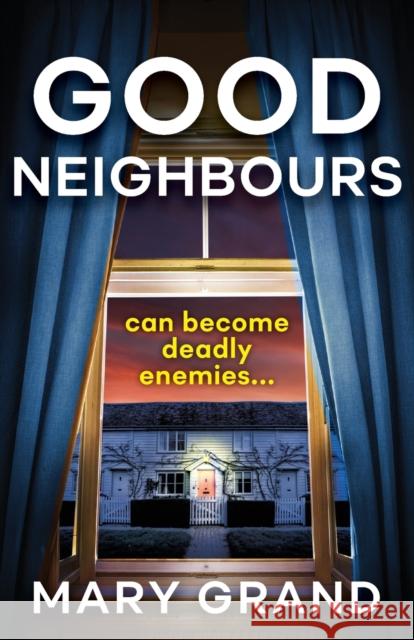 Good Neighbours Grand, Mary 9781800481909 Boldwood Books Ltd - książka