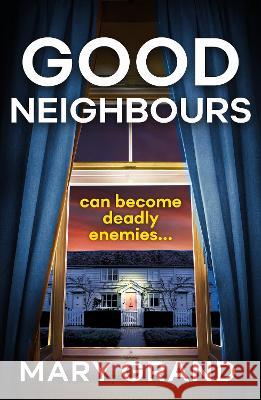 Good Neighbours Grand, Mary 9781800481916 Boldwood Books Ltd - książka