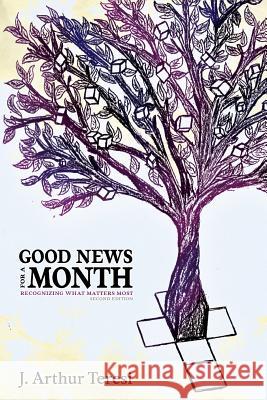 Good News for a Month J. Arthur Teresi 9780557371938 Lulu.com - książka