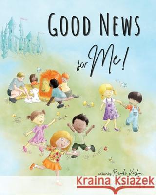 Good News for Me! Brooke Kashou Sandra Herrgott 9781735989006 Brooke Kashou - książka