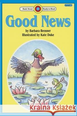 Good News: Level 1 Barbara Brenner Kate Duke 9781876965150 Ibooks for Young Readers - książka