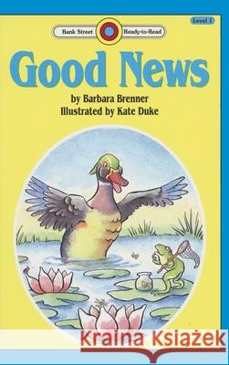 Good News: Level 1 Barbara Brenner Kate Duke 9781876966553 Ibooks for Young Readers - książka