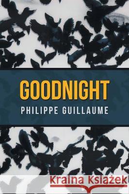 Good Night Guillaume, Philippe 9781728395821 Authorhouse UK - książka