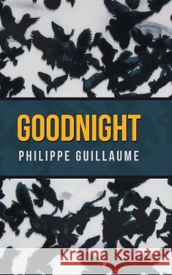 Good Night Guillaume, Philippe 9781728395838 Authorhouse UK - książka