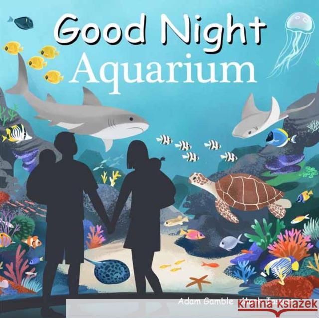 Good Night Aquarium Adam Gamble Mark Jasper Brenna Hansen 9781602199743 Good Night Books - książka