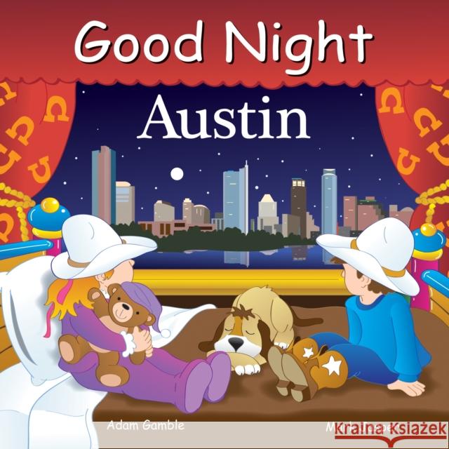 Good Night Austin Adam Gamble Mark Jasper Ruth Palmer 9781602192331 Good Night Books - książka