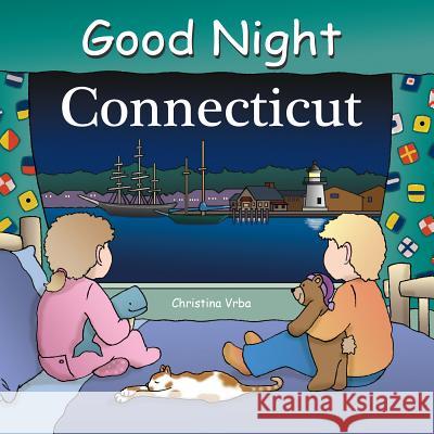 Good Night Connecticut Christina Vrba Anne Rosen 9781602190351 Our World of Books - książka