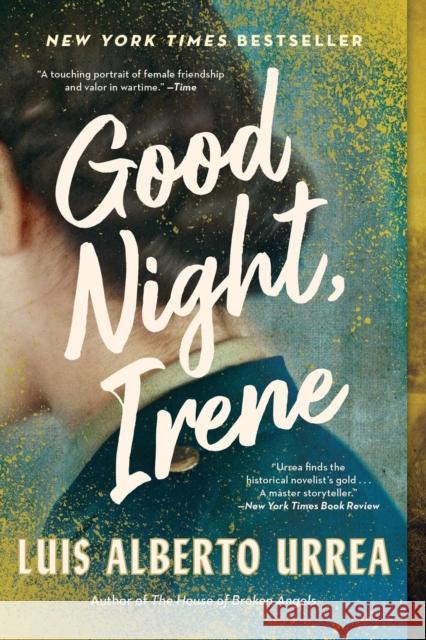 Good Night, Irene: A Novel Luis A Urrea 9780316265959 Back Bay Books - książka