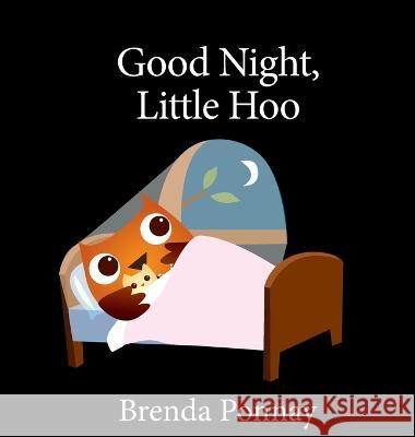 Good Night, Little Hoo Brenda Ponnay Brenda Ponnay  9781532429729 Xist Publishing - książka