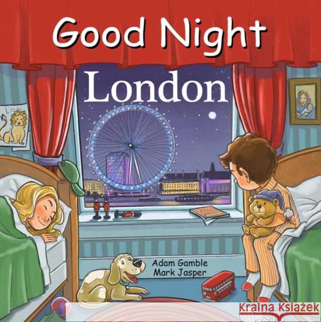 Good Night London Adam Gamble Mark Jasper Ruth Palmer 9781602190818 Our World of Books - książka