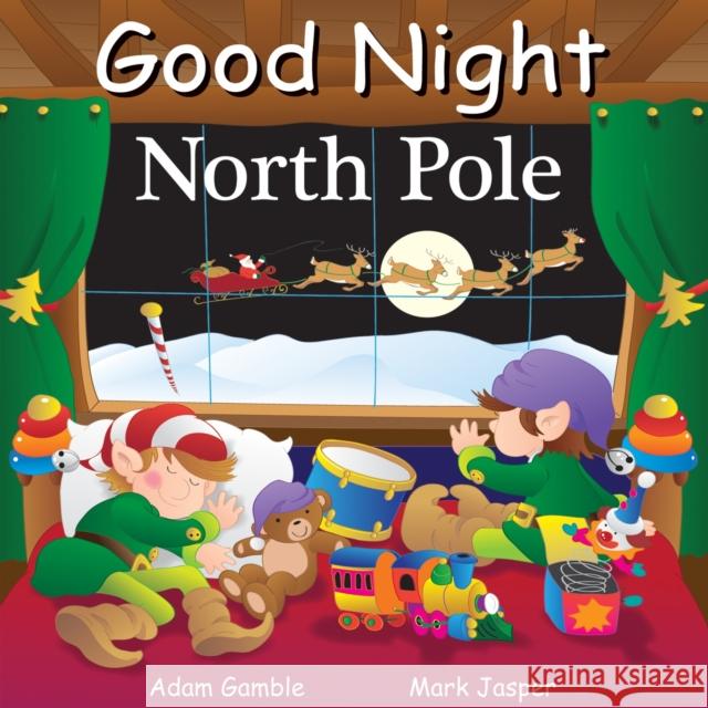 Good Night North Pole Adam Gamble Mark Jasper 9781602190719 Our World of Books - książka