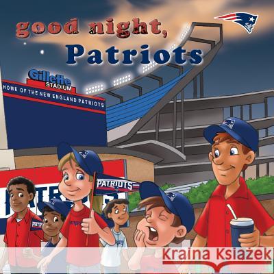 Good Night, Patriots Brad M. Epstein Curt Walstead 9781607308225 Michaelson Entertainment - książka