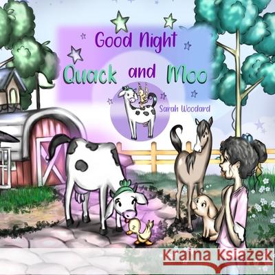 Good Night Quack and Moo Woodard Sarah Woodard 9798696549262 Independently published - książka
