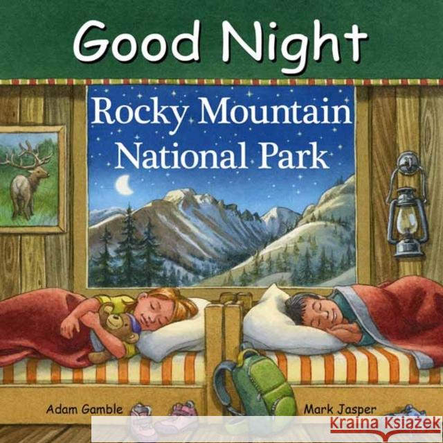 Good Night Rocky Mountain National Park Adam Gamble Mark Jasper Ute Simon 9781602199736 Our World of Books - książka